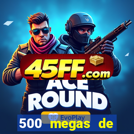 500 megas de internet equivale a quantos gigas